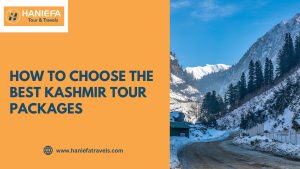 How to Choose the Best Kashmir Tour Packages