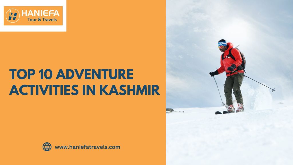 Top 10 Adventure Activities in Kashmir