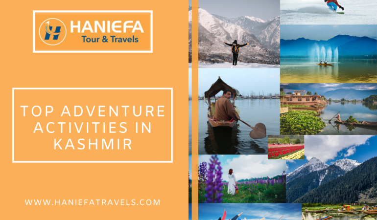 Top Adventure Activities in Kashmir: Explorer with Haniefa Travels.