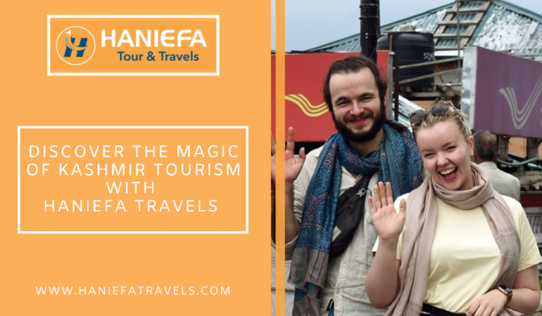 Discover the Magic of Kashmir Tourism with Haniefa Travels