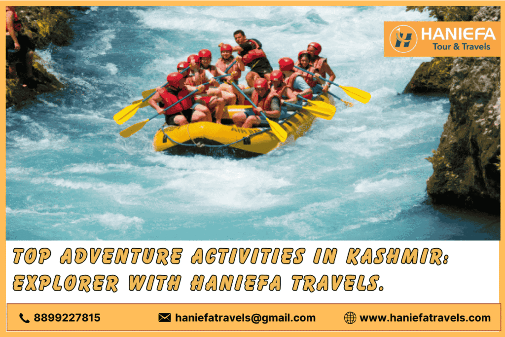 Top adventure activities in Kashmir with Haniefa Travels