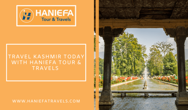 Travel Kashmir Today with Haniefa Tour and Travels