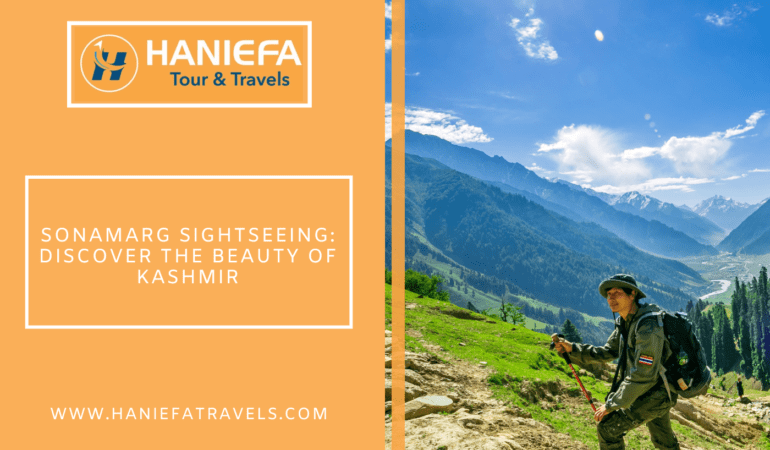 Sonamarg Sightseeing: Discover the Beauty of Kashmir