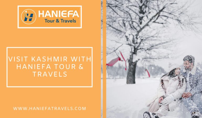 Visit Kashmir with Haniefa Tour and Travels: