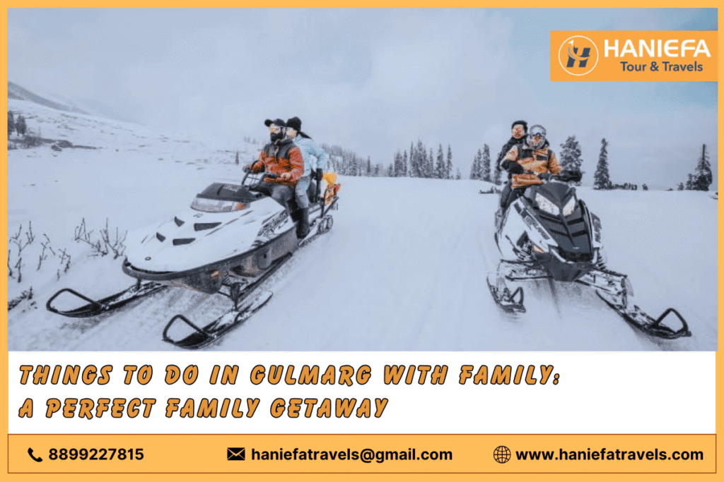 Things to do in Gulmarg with family