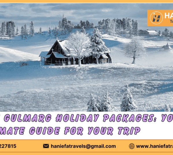 Best Gulmarg Holiday Packages