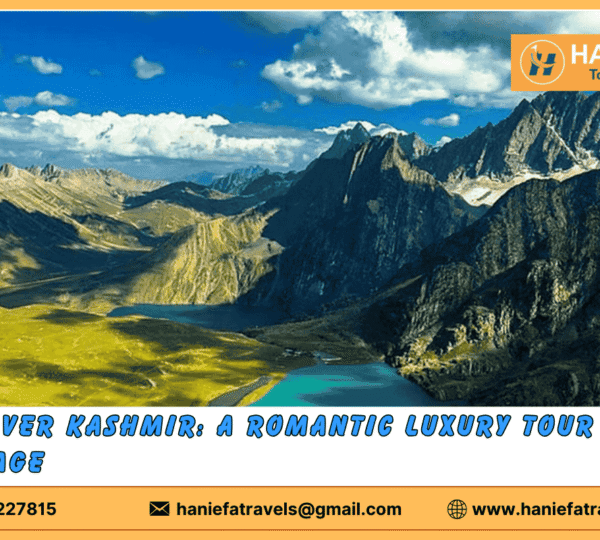Kashmir tour package with a romantic luxury stay