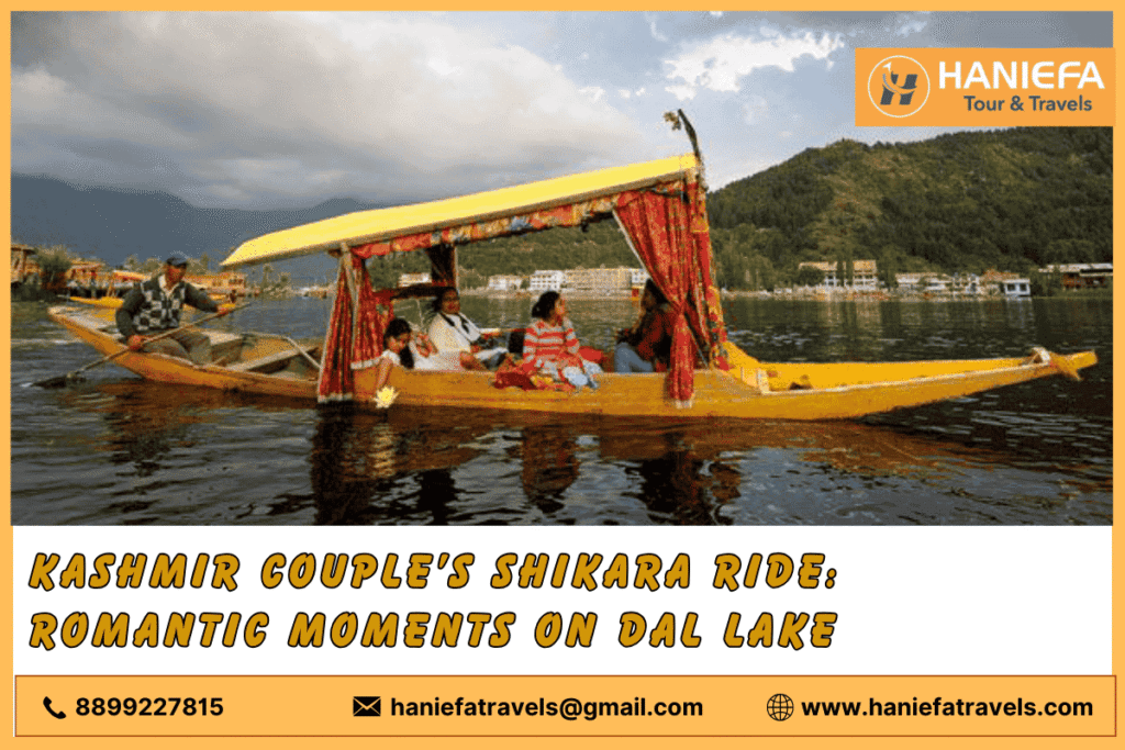 Kashmir couple’s Shikara ride Shikara ride for couples in Kashmir Kashmir romantic Shikara experience Couples Shikara ride on Dal Lake Kashmir lake boat ride for couples Romantic Shikara tour in Kashmir Kashmir couple’s boat ride Private Shikara ride in Kashmir Kashmir Shikara romance Kashmir couple’s adventure on Dal Lake