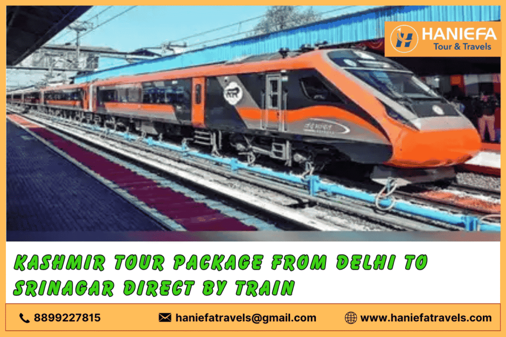 Kashmir tour package from Delhi to Srinagar direct by train