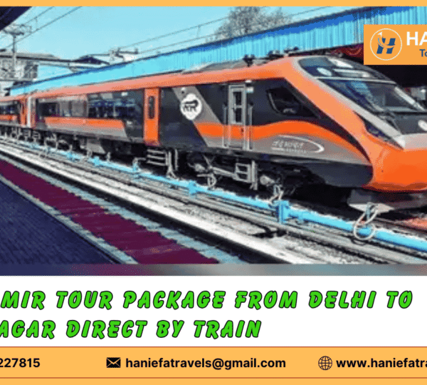 Kashmir tour package from Delhi to Srinagar direct by train