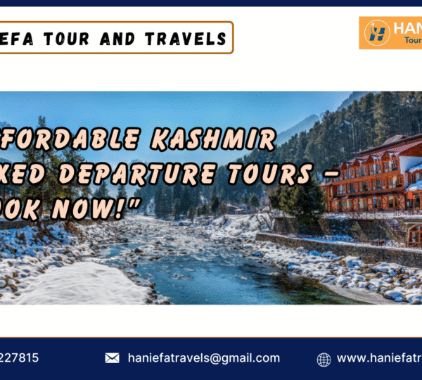 Affordable Kashmir fixed departure