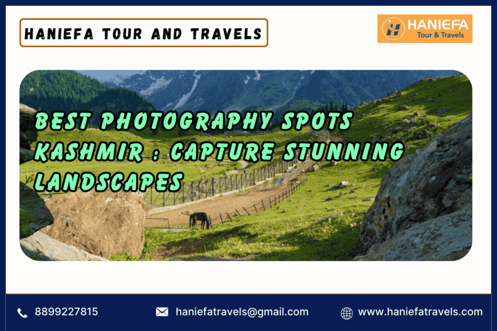 Best Photography Spots Kashmir