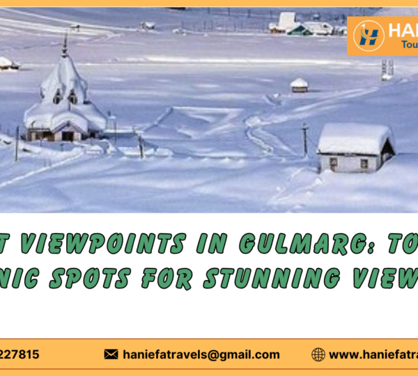 Best viewpoints in Gulmarg.