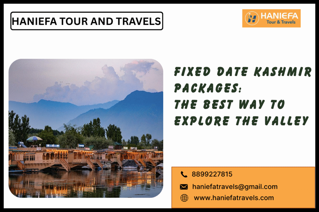Fixed date Kashmir packages