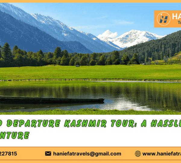 Fixed departure Kashmir tour