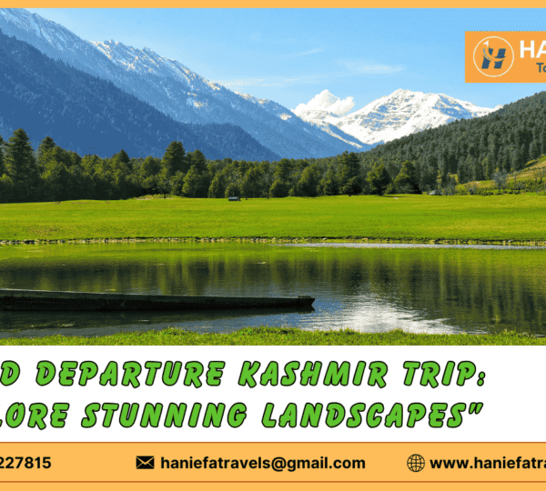 Fixed departure Kashmir trip