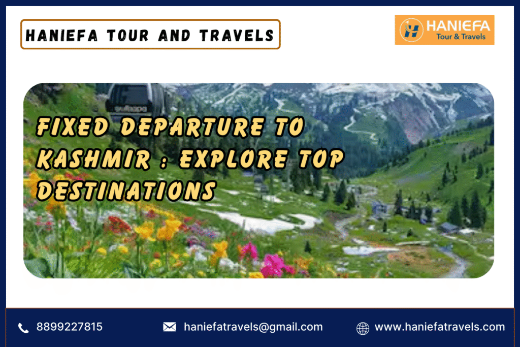 Fixed departure to Kashmir