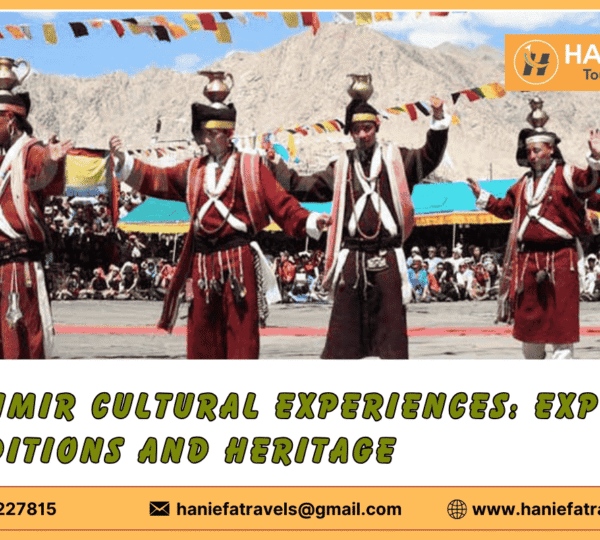 Kashmir cultural experiences Cultural experiences in Kashmir Traditional Kashmiri cuisine Kashmiri handicrafts and arts Festivals of Kashmir Local traditions in Kashmir Kashmir heritage tours Experiencing Kashmiri culture Kashmir cultural activities Kashmiri music and dance