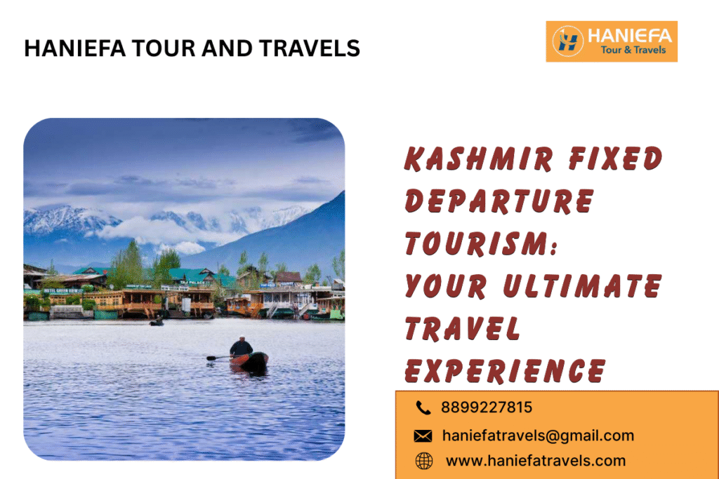 Kashmir fixed departure tourism