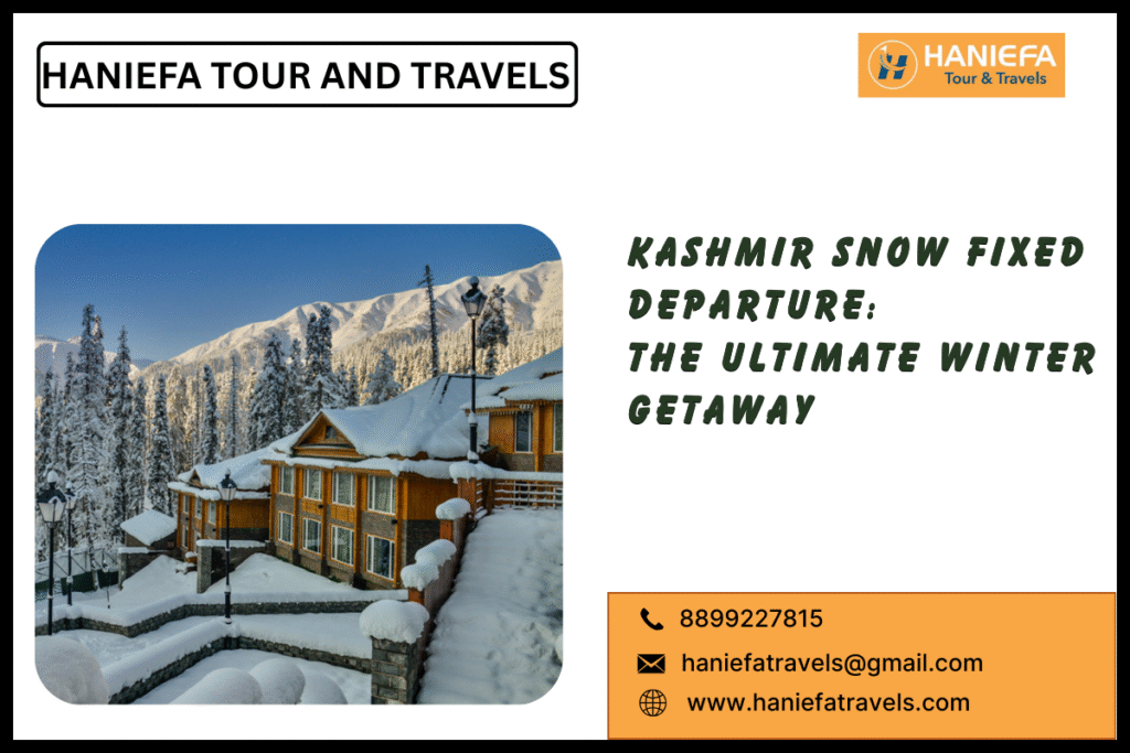 Kashmir snow fixed departure