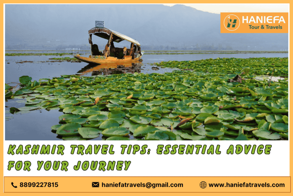 Essential Kashmir travel tips Kashmir travel advice Kashmir travel guide Best travel tips for Kashmir Kashmir packing tips Kashmir travel essentials Tips for visiting Kashmir Kashmir travel safety tips Cultural tips for Kashmir Kashmir itinerary tips