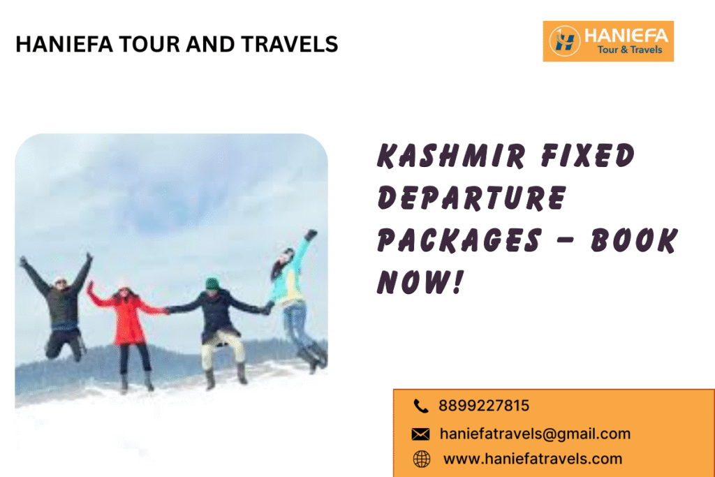 Kashmir fixed departure packages