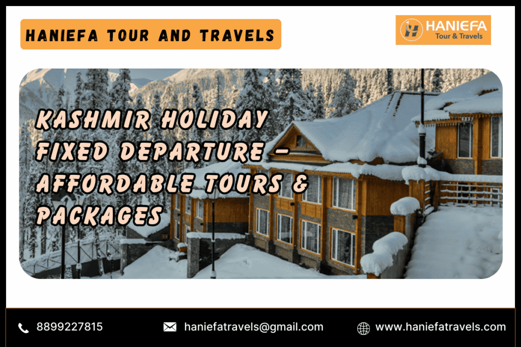 Kashmir holiday fixed departure