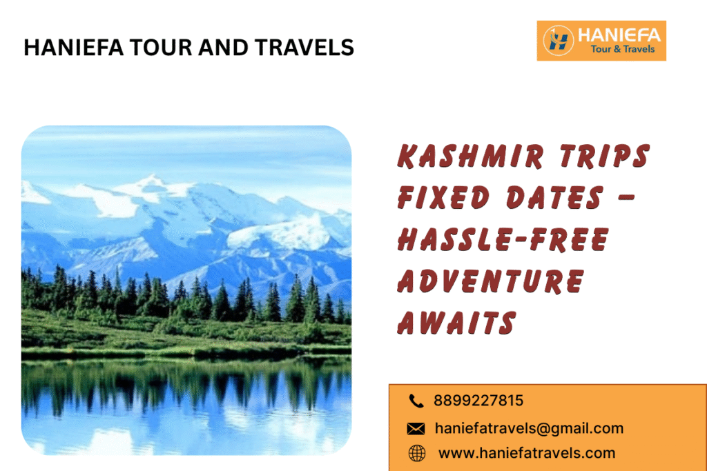 Kashmir trips fixed dates