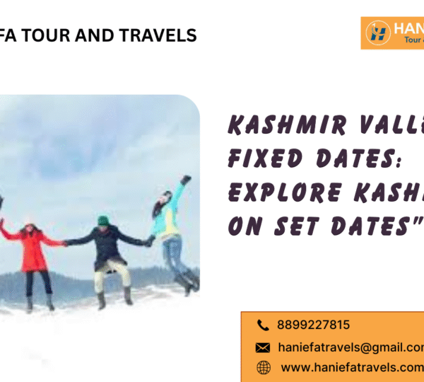 Kashmir valley fixed dates