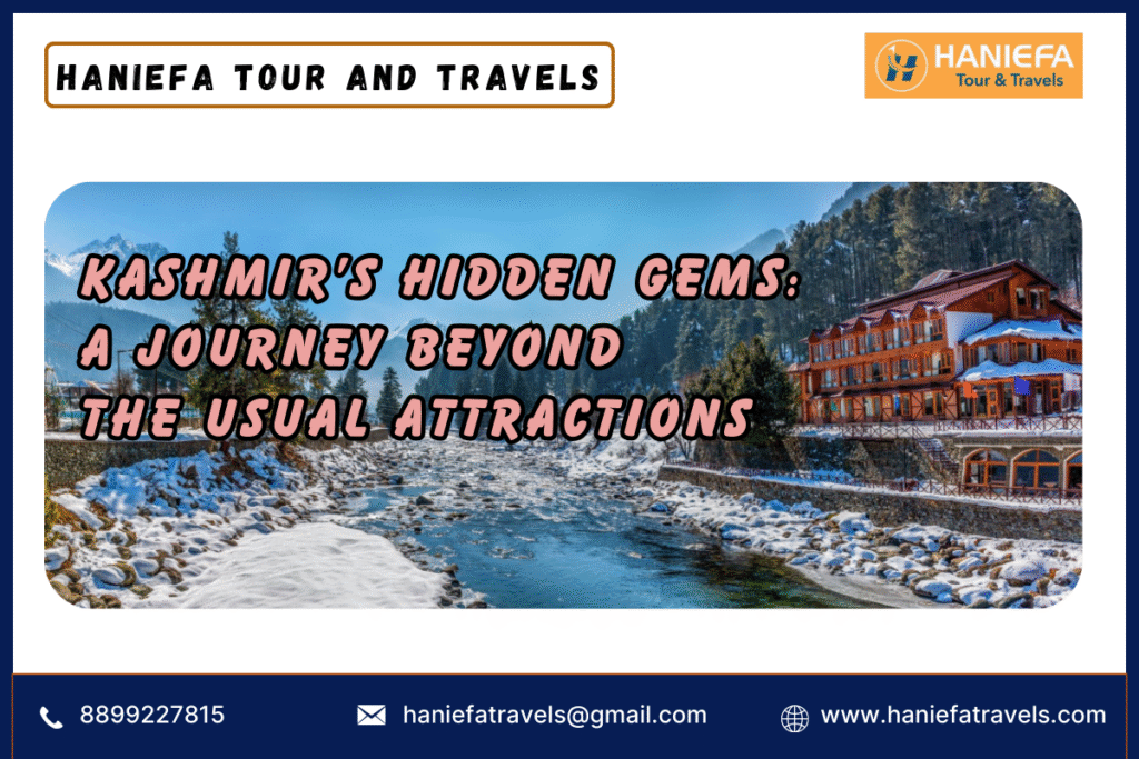 Kashmir’s Hidden Gems