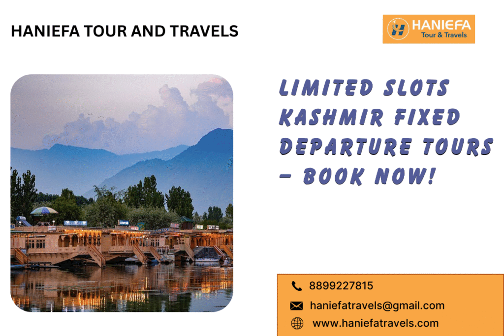 Limited slots Kashmir fixed departure