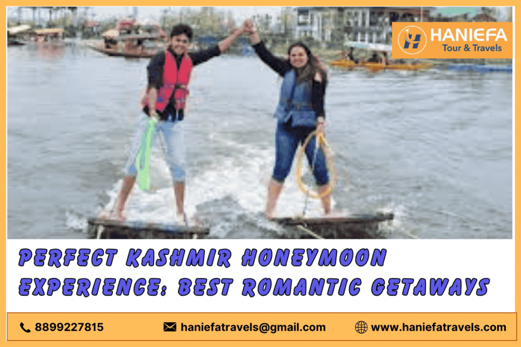 Perfect Kashmir Honeymoon Experience