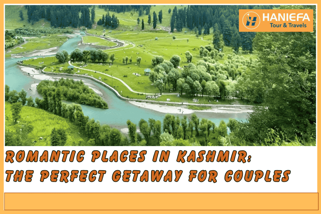 Romantic places in Kashmir