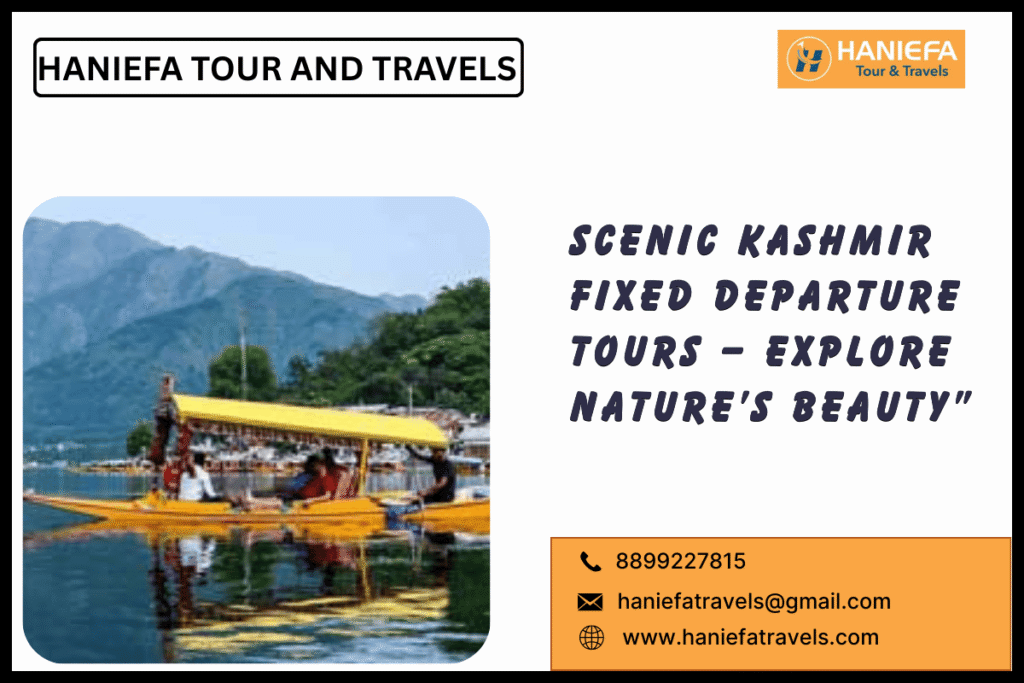 Scenic Kashmir fixed departure