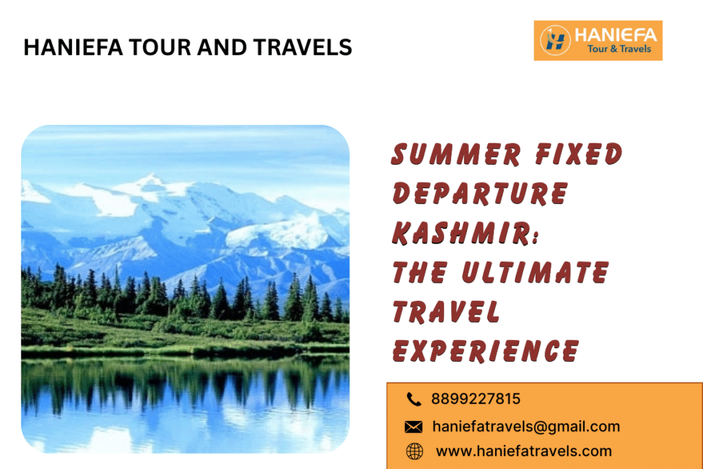 Summer fixed departure Kashmir