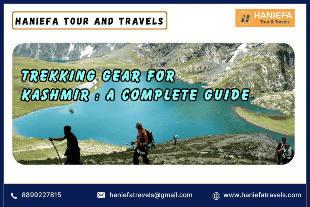 Trekking Gear for Kashmir