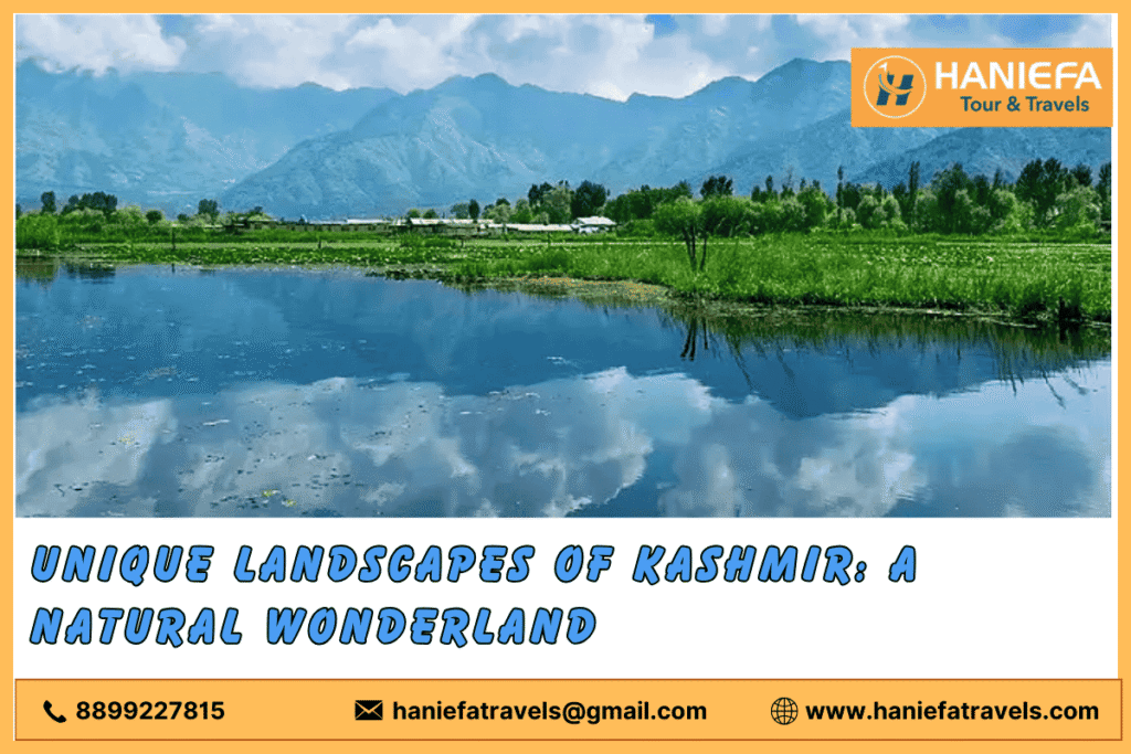 Unique Landscapes of Kashmir