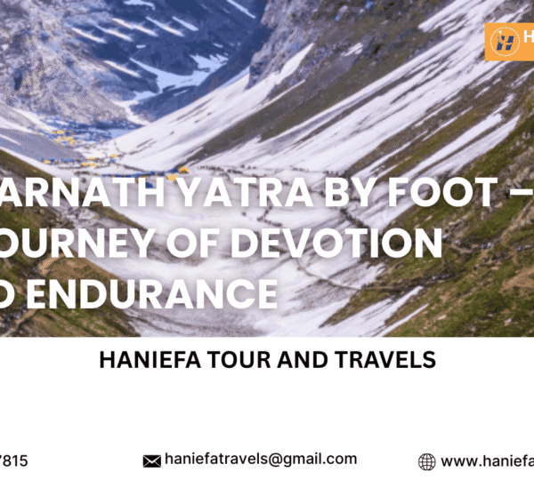 Amarnath Yatra by Foot – A Journey of Devotion and Endurance