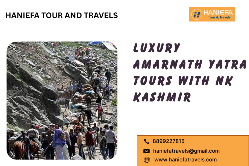 Luxury Amarnath Yatra tours with NK Kashmir