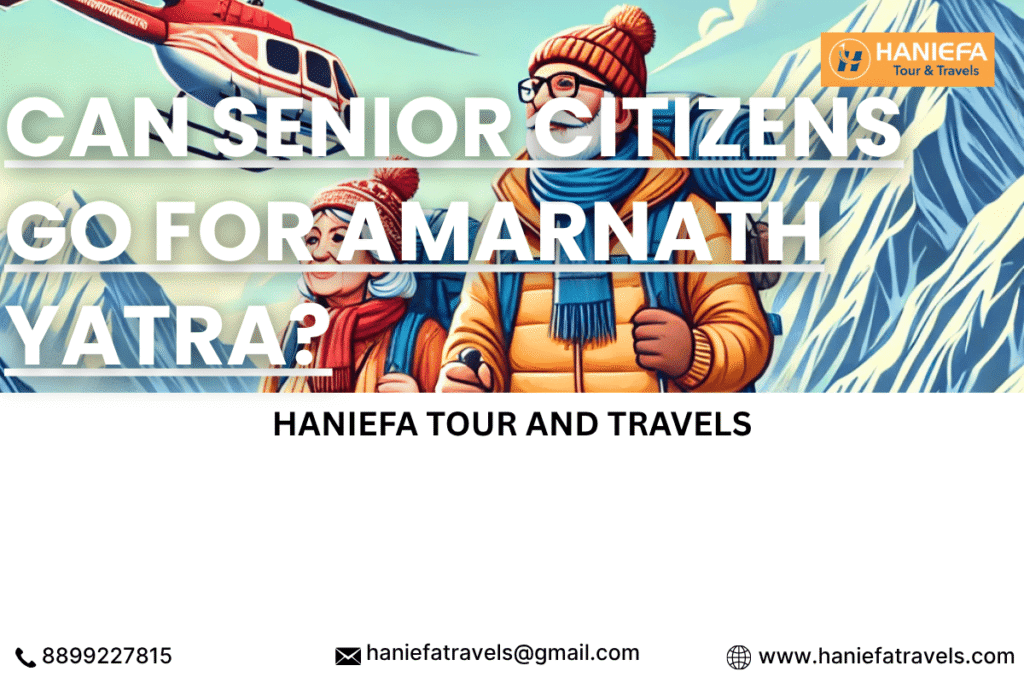 Can senior citizens go for Amarnath Yatra?
