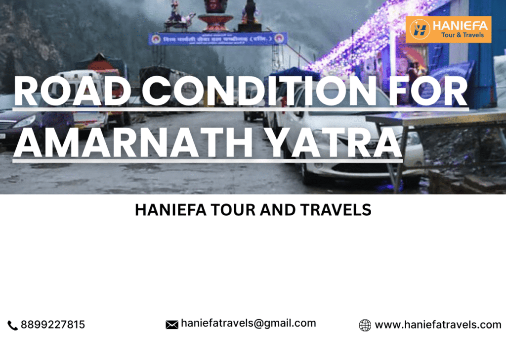 Kashmir tour package Amarnath Yatra road status road update for Amarnath Yatra Jammu to Amarnath road condition Srinagar to Baltal road condition Pahalgam route road status Amarnath Yatra travel updates best time to travel to Amarnath road safety Amarnath Yatra Amarnath Yatra weather and roads