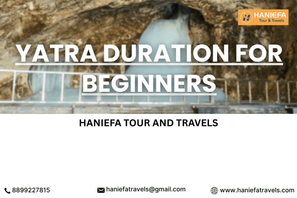 Yatra duration for beginners Ideal yatra duration for first-time pilgrims How long is the yatra for beginners Yatra length tips for beginners Beginner-friendly yatra duration guide Amarnath yatra duration for beginners Planning yatra duration for beginners Yatra duration and preparation for beginners Best yatra duration for new pilgrims Yatra duration advice for beginners