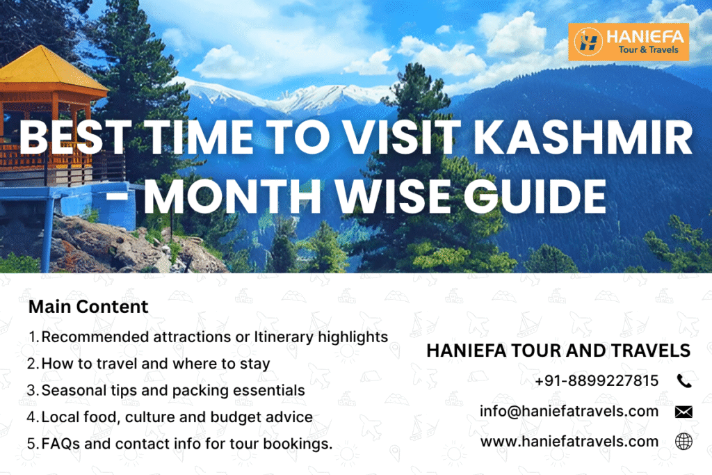 Kashmir travel seasons Month-wise Kashmir itinerary Best season to travel to Kashmir Kashmir weather guide When to visit Kashmir for snowfall Kashmir valley in summer Winter travel to Kashmir Best month for Kashmir honeymoon Kashmir tourism by season Kashmir travel tips by month
