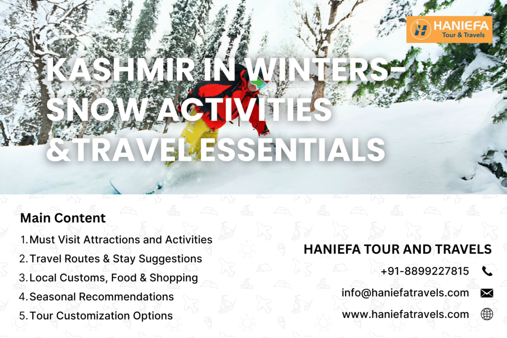 Kashmir winter tour Snow activities in Kashmir Winter travel to Kashmir Kashmir snowfall tour Gulmarg skiing package Winter travel essentials for Kashmir Best time to visit Kashmir in winter Kashmir winter itinerary Houseboat stay in Srinagar winter Kashmir snow trip for families