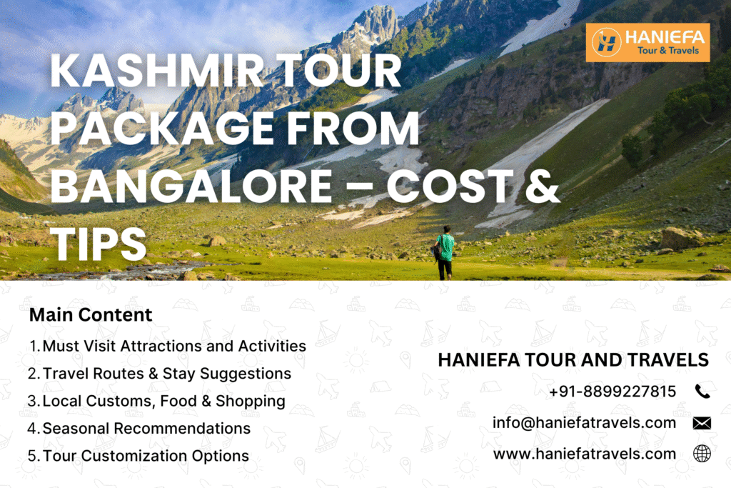 Kashmir tour cost from Bangalore Bangalore to Kashmir trip Kashmir itinerary from Bangalore Best time to visit Kashmir from Bangalore Bangalore to Kashmir flight and tour package Kashmir travel tips from Bangalore Kashmir holiday package for Bangalore travelers Kashmir trip cost for 6 days from Bangalore Family tour to Kashmir from Bangalore Snow tour package Kashmir from Bangalore