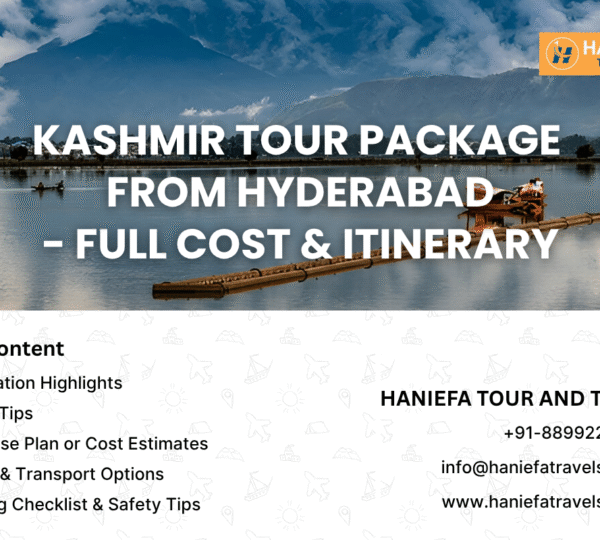 Kashmir itinerary from Hyderabad Kashmir trip cost from Hyderabad Kashmir travel guide 2025 Hyderabad to Kashmir tour package Kashmir tour for families from Hyderabad Kashmir budget trip 2025 Kashmir travel tips Best time to visit Kashmir from Hyderabad Srinagar tour package from Hyderabad