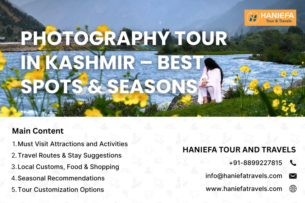 Photography Tour in Kashmir Best photography spots in Kashmir Kashmir photo tour package Kashmir photography locations Nature photography in Kashmir Best season for photography in Kashmir Landscape photography Kashmir Kashmir travel photography Photographers guide to Kashmir Kashmir photography itinerary