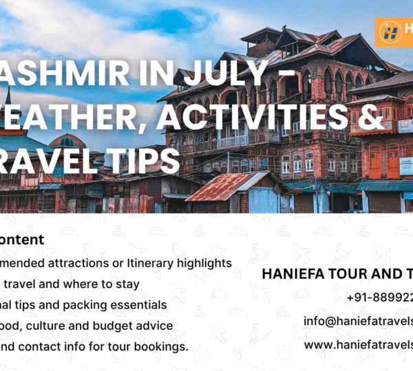 Kashmir in July Kashmir weather in July Things to do in Kashmir in July Kashmir travel guide July Best places to visit in Kashmir in July July Kashmir itinerary Packing list for Kashmir in summer Kashmir summer travel tips Tourist activities in Kashmir July Kashmir trip July planning