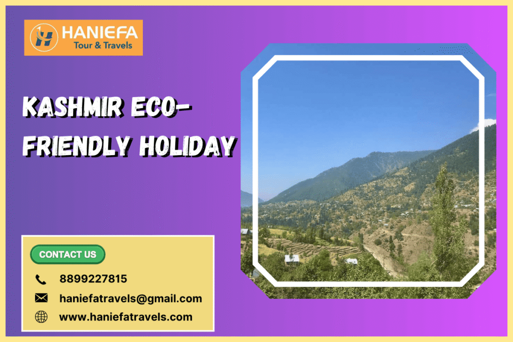 Kashmir eco-friendly holiday