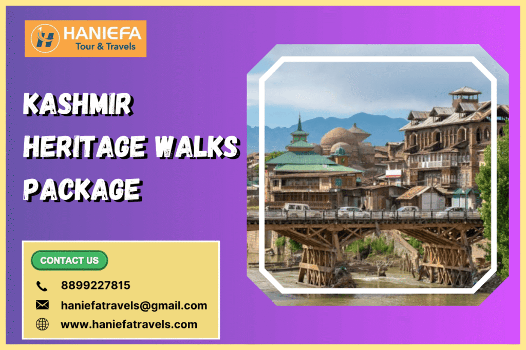 Kashmir heritage walks package